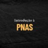 Introdução à Política Nacional de Assistência Social (PNAS) - Curso online grátis profissionalizante complementar